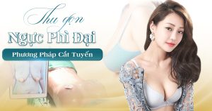 nâng ngực phương pháp cắt tuyến