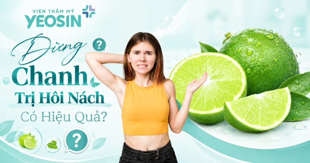 Cách trị hôi nách bằng chanh dứt điểm ngay 8 1789527593280 543195267361827872 301541920615582086 4317f4094b608d6e93c179e69f3db4ce