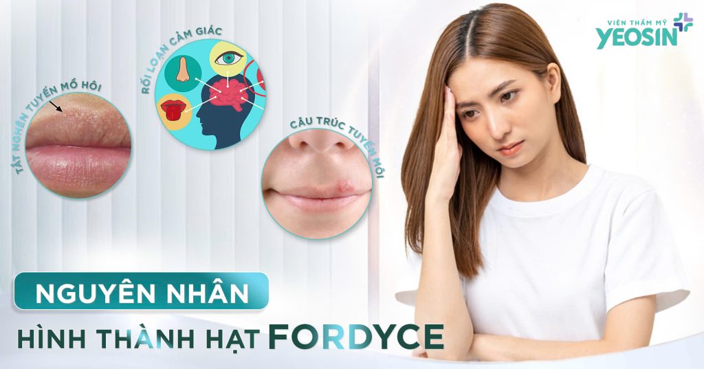 Nguyên nhân hình thành hạt Fordyce trên môi