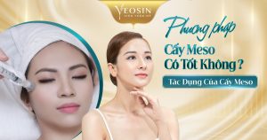 Cấy meso có tốt không? Tác dụng của phương pháp cấy meso