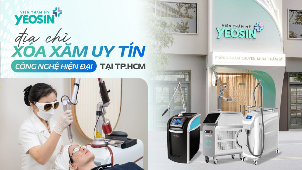 Phòng Khám Thẩm Mỹ Yeosin - Địa chỉ thẩm mỹ viện xóa xăm uy tín nhất tại Tphcm