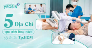 Top 5 địa chỉ spa triệt lông nách uy tín tại Tp.HCM