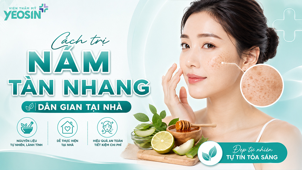 Nám tàn nhang là gì? Cách trị nám tàn nhang hiệu quả 6 Cách trị nám tàn nhang dân gian tại nhà