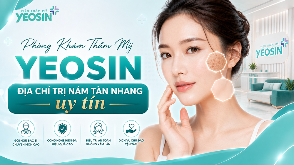 Nám tàn nhang là gì? Cách trị nám tàn nhang hiệu quả 8 Phòng Khám Thẩm Mỹ Yeosin - Địa chỉ trị nám tàn nhang uy tín
