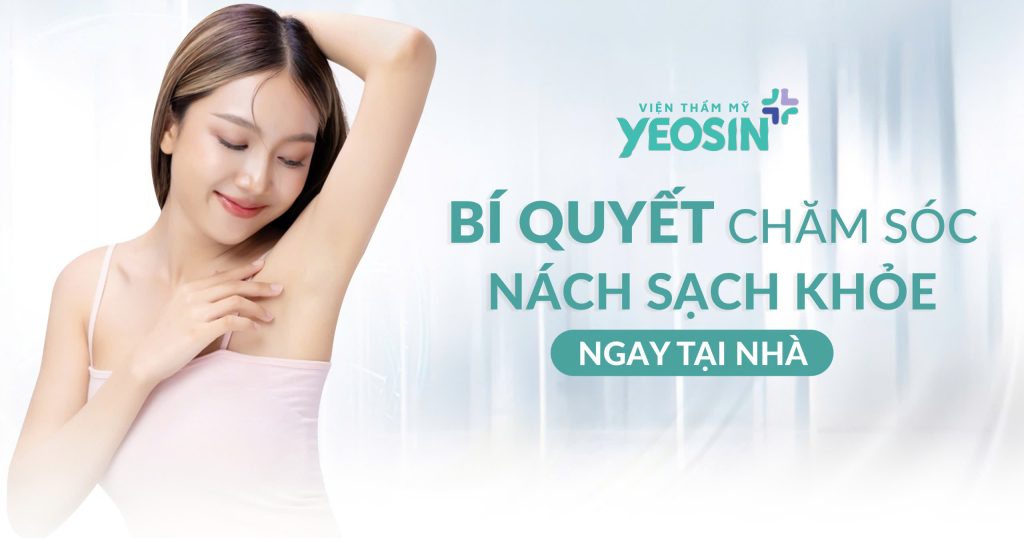 Trị Thâm Nách Công Nghệ Bio Skin Hiệu Quả Tại Viện Thẩm Mỹ Yeosin 37 Các phương pháp hỗ trợ trị thâm nách song song với Bio Skin