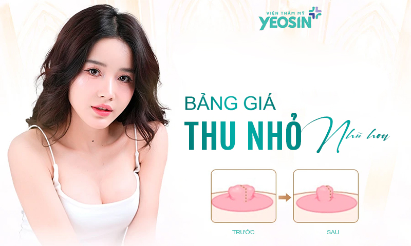Giá thu nhỏ nhũ hoa bao nhiêu tiền