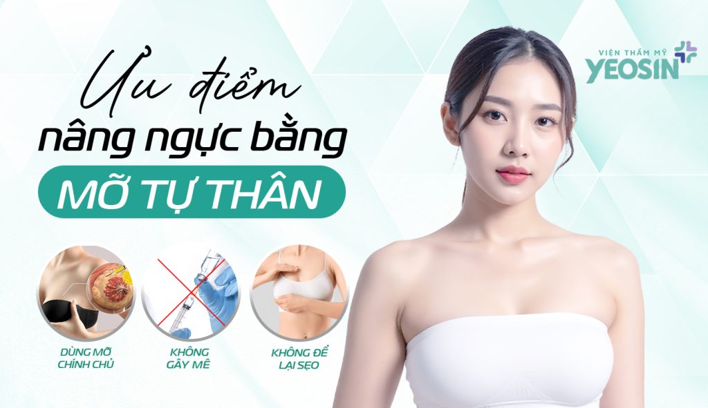 Ưu điểm vượt trội của công nghệ nâng ngực bằng mỡ tự thân