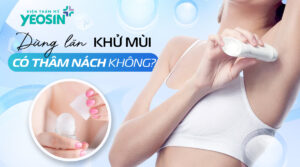 dùng lăn khử mùi có bị thâm nách không