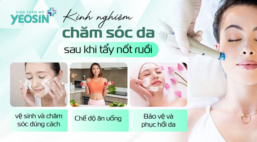 Kinh nghiệm chăm sóc da sau khi tẩy nốt ruồi
