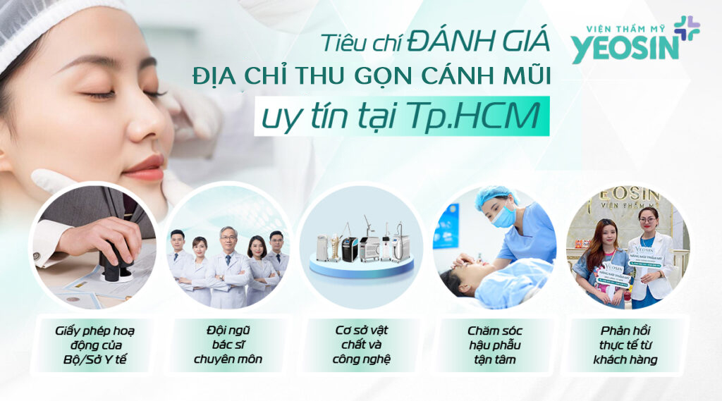 Top 6 địa chỉ thu gọn cánh mũi uy tín tại Tphcm 8 Các tiêu chí trở thành địa chỉ thu gọn cánh mũi uy tín