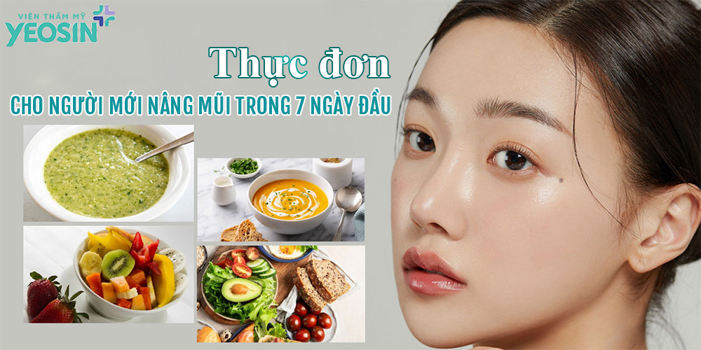 Thực đơn cho người mới nâng mũi trong 7 ngày đầu tiên 14 Gợi ý thực đơn cho người mới nâng mũi trong 7 ngày đầu tiên.