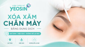 Xóa xăm chân mày bằng dung dịch có tốt không?