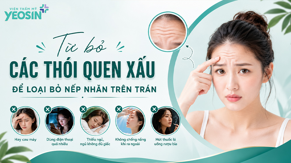 Từ bỏ các thói quen xấu là cách xóa nếp nhăn trên trán tại nhà hiệu quả