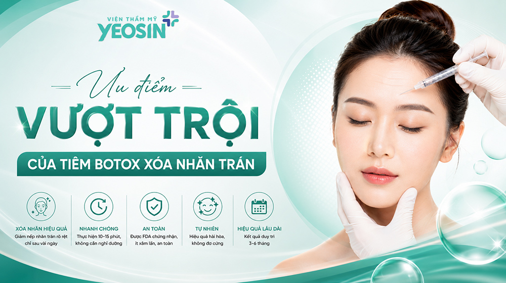 Tiêm botox xóa nhăn trán và những thông tin hữu ích 9 Ưu điểm vượt trội của tiêm botox xóa nhăn trán