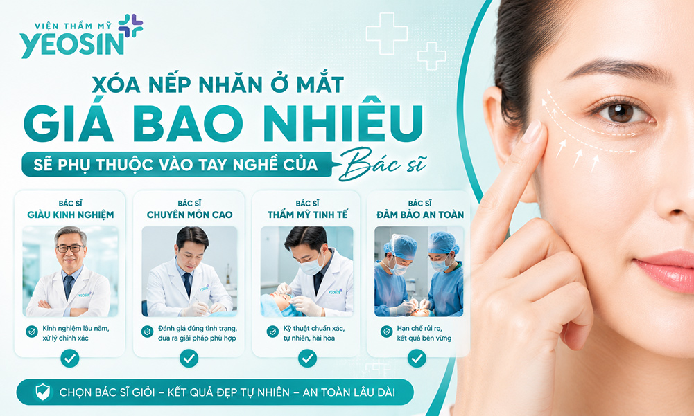 Xóa nếp nhăn ở mắt giá bao nhiêu sẽ phụ thuộc vào tay nghề của Bác sĩ