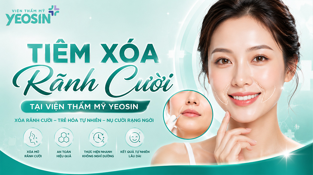 Xóa rãnh cười: Nguyên nhân và cách xóa nếp nhăn rãnh cười 10 Tiêm xóa rãnh cười tại Viện Thẩm Mỹ Yeosin