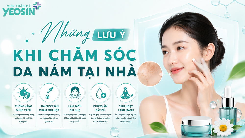 Những lưu ý khi thực hiện các quy trình chăm sóc da nám tại nhà