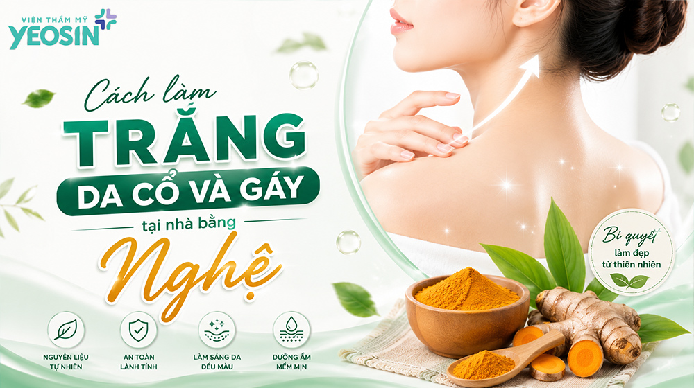 Gợi ý 10 cách làm trắng da cổ và gáy tại nhà 14 Cách làm trắng cổ và gáy tại nhà bằng nghệ