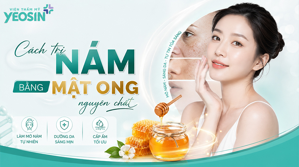 Cách trị nám bằng mật ong nguyên chất