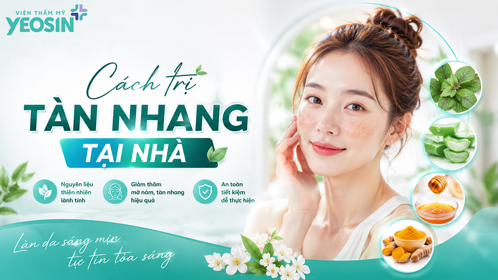 Các cách trị tàn nhang lâu năm bằng dân gian tại nhà