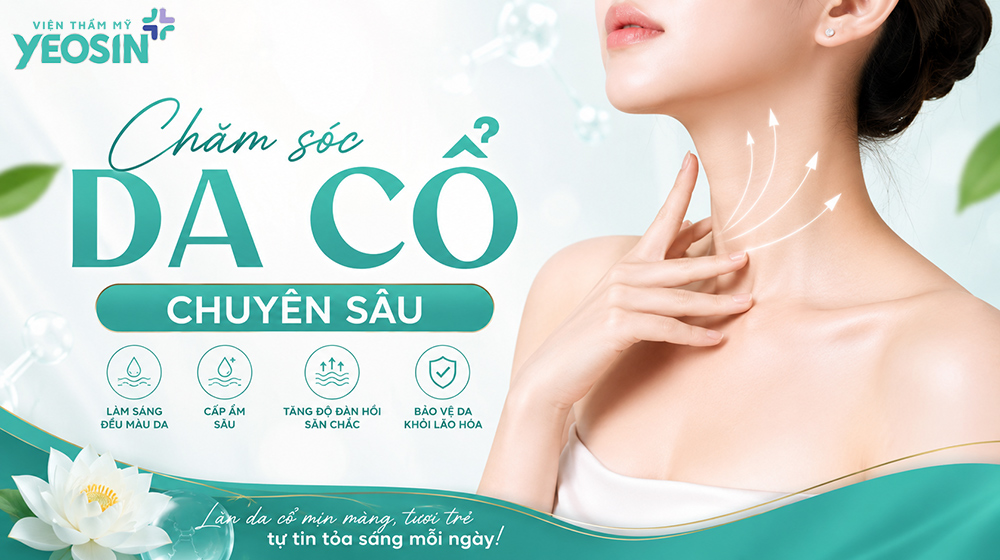 cách chăm sóc da cổ chuyên sâu công nghệ cao