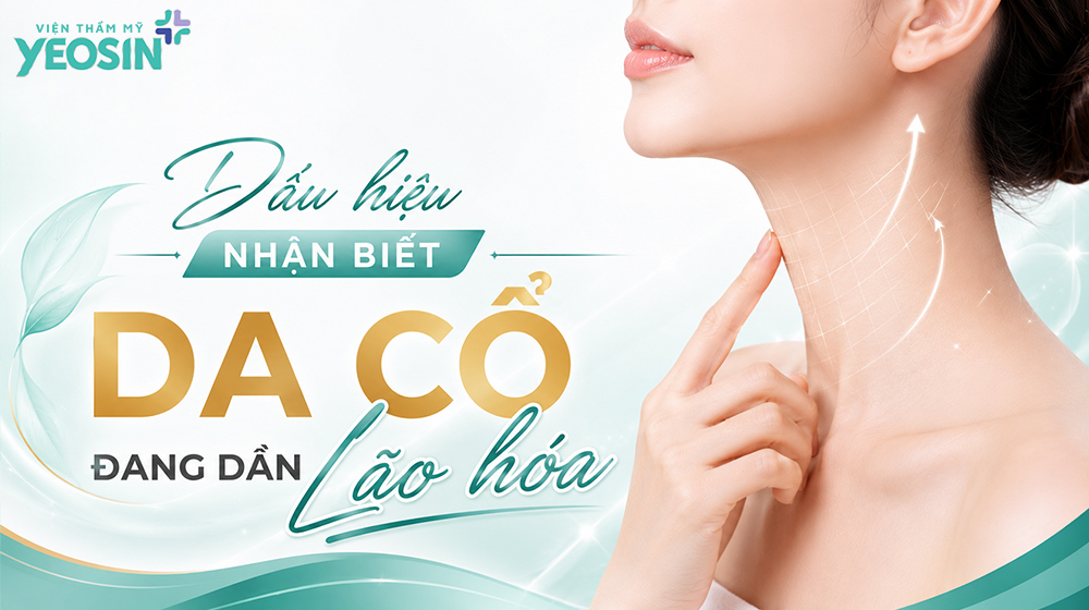 Top 8+ cách chăm sóc da cổ chuyên sâu công nghệ cao 7 Dấu hiệu nhận biết da cổ đang dần lão hóa