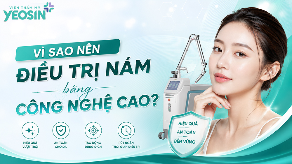 Top 5 công nghệ trị nám hiệu quả mới nhất hiện nay 6 Vì sao nên điều trị nám bằng công nghệ cao?