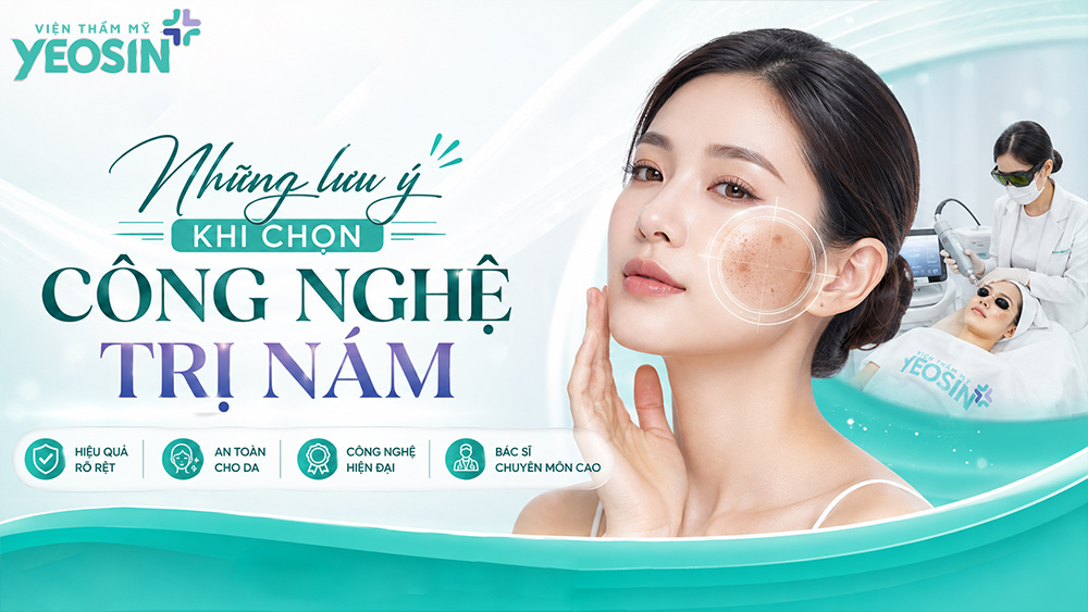 Top 5 công nghệ trị nám hiệu quả mới nhất hiện nay 9 Những lưu ý khi chọn công nghệ trị nám hiện đại