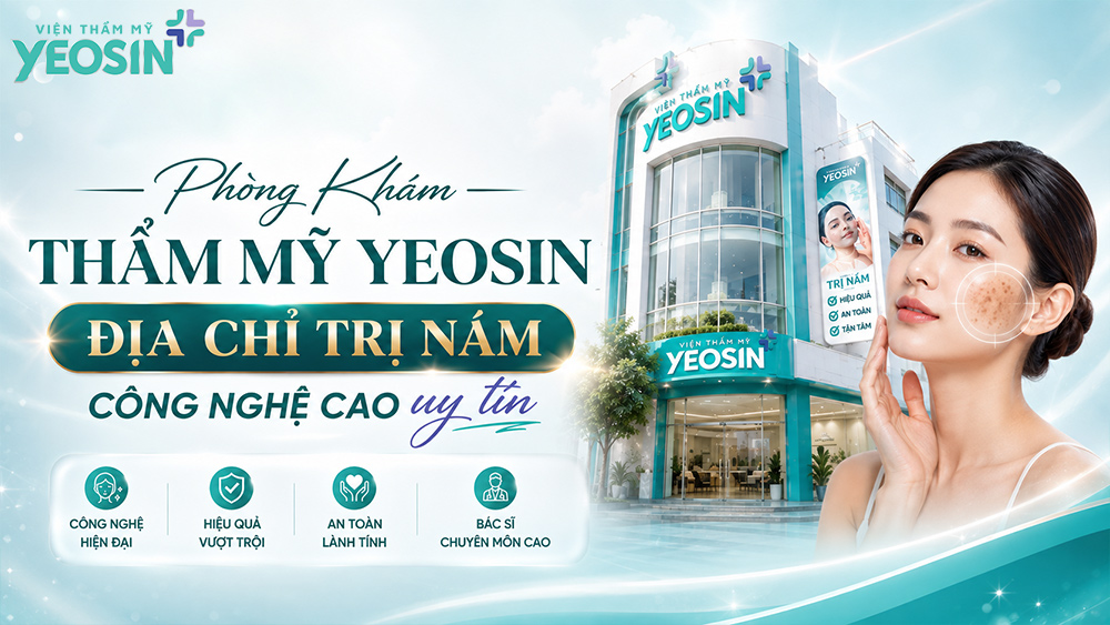 Top 5 công nghệ trị nám hiệu quả mới nhất hiện nay 10 Phòng Khám Thẩm Mỹ Yeosin - Địa chỉ trị nám bằng công nghệ cao uy tín