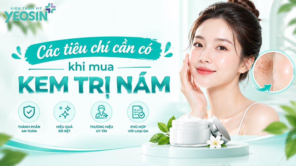 Các tiêu chí cần có khi mua kem trị nám tàn nhang