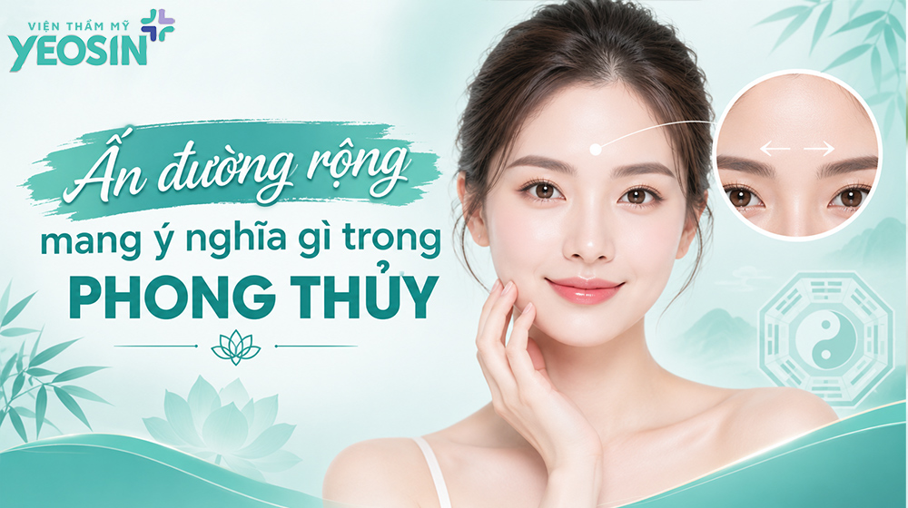 Khám phá bí ẩn của ấn đường rộng trong tướng số 7 Ấn đường rộng mang ý nghĩa gì trong phong thủy