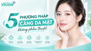 6 phương pháp căng da mặt không phẫu thuật