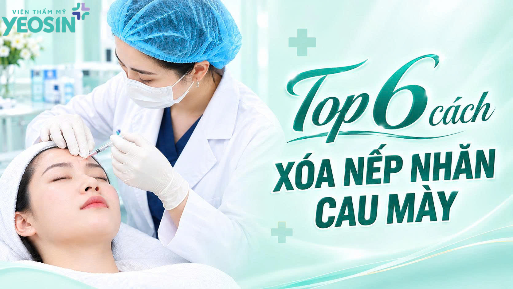 Tổng hợp 6 cách xóa nếp nhăn cau mày hiệu quả nhất